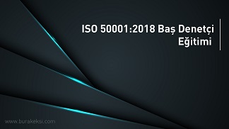 ISO 50001:2018 Baş Denetçi Eğitimi | ISO 50001:2018 Baş Tetkikçi Eğitimi