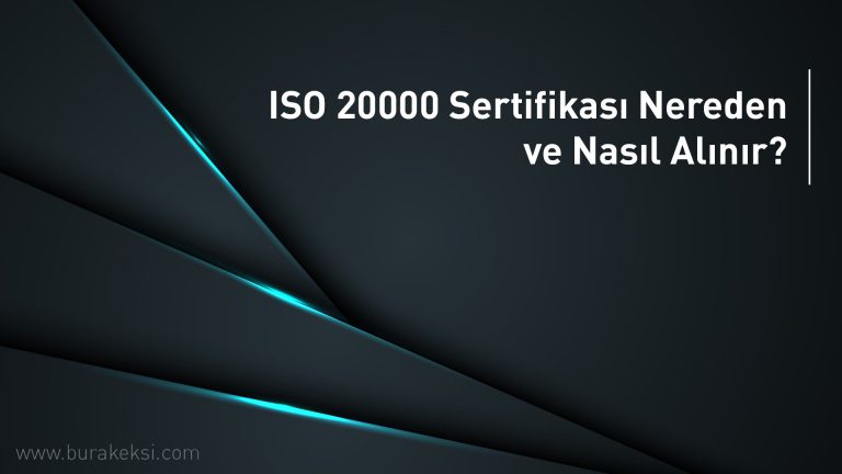 ISO 20000 Belgesi Nasıl Alınır? | ISO 20000 Sertifikası Nereden Alınır?