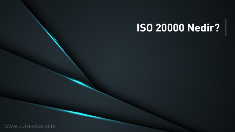 ISO 20000 Nedir?
